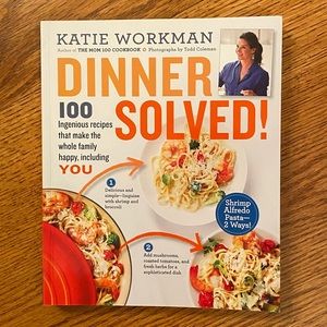 NWOT Katie Workman, Dinner Solved